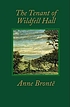 The tenant of Wildfell Hall von Anne Brontë