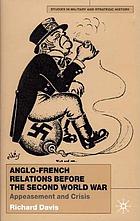 Anglo-French relations before the second world war : appeasement and crisis