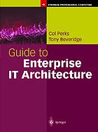 Guide to enterprise IT architecture