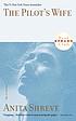 The pilot's wife : a novel