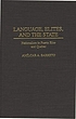 Language, elites, and the state : nationalism... von Amílcar Antonio Barreto