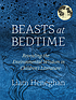 Beasts at bedtime : revealing the environmental... by  Liam Heneghan 