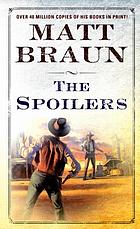 The spoilers: A Luke Starbuck novel