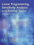 Linear programming, sensitivity analysis and related topics