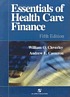 Essentials of health care finance by William O Cleverley