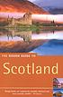 The rough guide to Scotland 著者： Rob Humphreys
