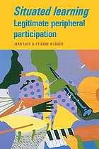 Situated learning : legitimate peripheral participation