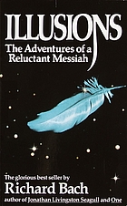 Illusions : the adventures of a reluctant Messiah