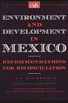 Environment and development in Mexico : recommendations for reconciliation