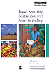 Food security, nutrition and sustainability by Geoffrey Lawrence