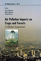 Air pollution impacts on crops and forests
