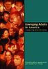 Emerging adults in America : coming of age in... 著者：  Jeffrey Jensen Arnett 