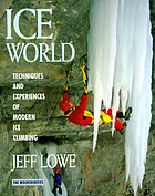 Ice world : techniques and experiences of modern ice climbing