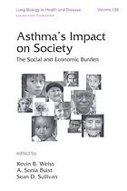 Asthma's impact on society the social and economic burden