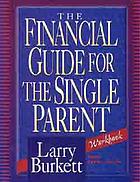 The financial guide for the single parent : workbook