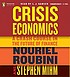 Crisis economics : [a crash course in the future... 著者： Nouriel Roubini