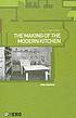 The making of the modern kitchen : a cultural history