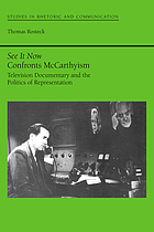 See it now confronts McCarthyism : television documentary and the politics of representation