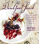 DamGoodSweet : desserts to satisfy your sweet tooth, New Orleans style