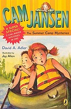 Cam Jansen and the summer camp mysteries : a super... von David A Adler