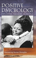Positive psychology : exploring the best in people