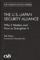 The U.S.-Japan security alliance : why it matters and how to strengthen it