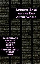 Looking back on the end of the world