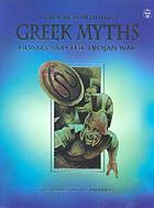 Greek myths : Ulysses and the Trojan war