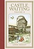 Castle waiting. Volume 2 by  Linda Medley 