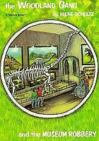 The Woodland Gang and the museum robbery