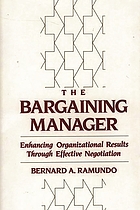 The bargaining manager : enhancing organizational results through effective negotiation