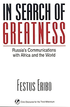 In search of greatness : Russia's communications with Africa and the world