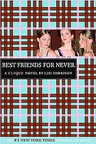 The Clique: Best friends for never ; #2