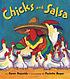 Chicks and salsa 著者：  Aaron Reynolds 