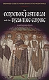 The Emperor Justinian and the Byzantine Empire de J  A  S Evans