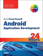 Sams teach yourself Android application development in 24 hours