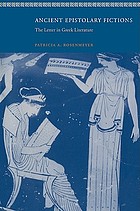 Ancient epistolary fictions : the letter in Greek literature