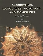 Algorithms, languages, automata, and compilers : a practical approach