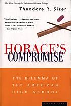 Horace's compromise : the dilemma of the American high school : the first report from a study of high schools, co-sponsored by the National Association of Secondary School Principals and the Commission on Educational Issues of the National Association of Independent Schools