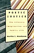 Poetic justice : the literary imagination and public life
