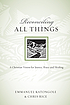 Reconciling all things : a Christian vision for justice, peace and healing
