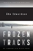 Frozen tracks : an inspector Erik Winter novel