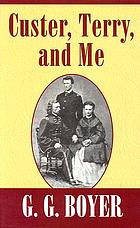 Custer, Terry and me
