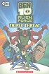 Ben 10 alien force. Triple threat 著者：  Tracey West 