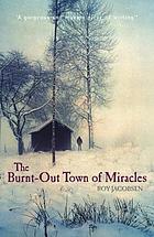 The burnt-out town of miracles