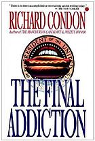 The final addiction