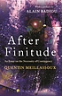 After finitude : an essay on the necessity of... by  Quentin Meillassoux 