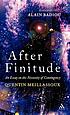 After finitude : an essay on the necessity of... by  Quentin Meillassoux 