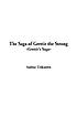 The saga of Grettir the Strong : (Grettir's saga). de IndyPublish.