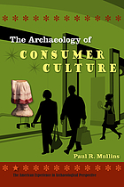 The archaeology of consumer culture